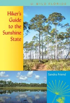 Turistický průvodce po Slunečním státě - Hiker's Guide to the Sunshine State