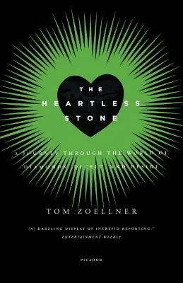 Kámen bez srdce: Srdcový kámen: Cesta světem diamantů, podvodů a touhy - The Heartless Stone: A Journey Through the World of Diamonds, Deceit, and Desire