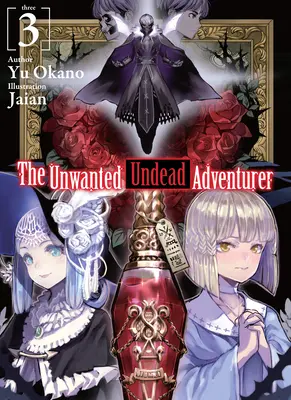 The Unwanted Undead Adventurer (Light Novel): Svazek 3 - The Unwanted Undead Adventurer (Light Novel): Volume 3