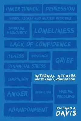 Vnitřní záležitosti: Jak napravit zraněnou duši - Internal Affairs: How to Mend a Wounded Soul