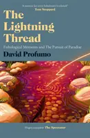Blesková nit - Rybářské okamžiky a honba za rájem - Lightning Thread - Fishological Moments and The Pursuit of Paradise