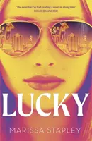 Štěstí - výběr Reese's Book Clubu a NYT bestseller s nezapomenutelnou hrdinkou! - Lucky - A Reese's Book Club Pick and NYT Bestseller with an unforgettable heroine!