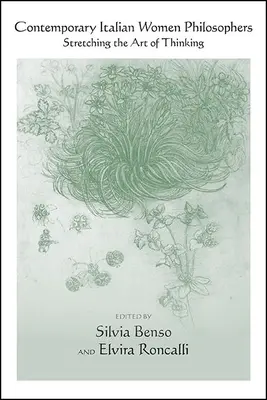 Současné italské filozofky: Napětí v umění myslet - Contemporary Italian Women Philosophers: Stretching the Art of Thinking