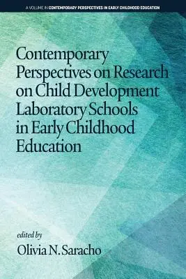 Současné perspektivy výzkumu vývoje dítěte Laboratorní školy v předškolním vzdělávání - Contemporary Perspectives on Research on Child Development Laboratory Schools in Early Childhood Education
