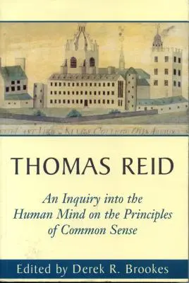 An Inquiry Into Human Mind: O principech zdravého rozumu - An Inquiry Into the Human Mind: On the Principles of Common Sense