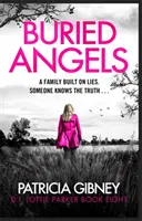 Pohřbení andělé - Naprosto strhující kriminální román s dechberoucím zvratem - Buried Angels - Absolutely gripping crime fiction with a jaw-dropping twist