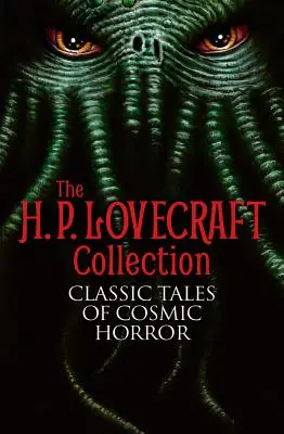 The H. P. Lovecraft Collection: Klasické povídky kosmického hororu - The H. P. Lovecraft Collection: Classic Tales of Cosmic Horror