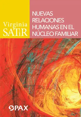 Nuevas Relaciones Humanas En El Ncleo Familiar (Nové lidské vztahy v rodině) - Nuevas Relaciones Humanas En El Ncleo Familiar