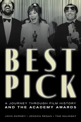 Nejlepší výběr: Cesta filmovou historií a udílení Oscarů - Best Pick: A Journey through Film History and the Academy Awards
