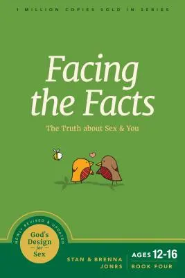 Tváří v tvář faktům: Pravda o sexu a o tobě - Facing the Facts: The Truth about Sex and You