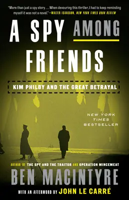 Špion mezi přáteli: Kim Philby a velká zrada - A Spy Among Friends: Kim Philby and the Great Betrayal