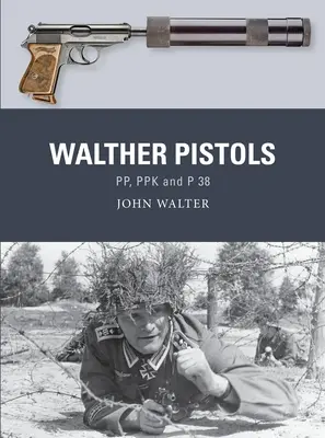 Pistole Walther: Pp, Ppk a P 38 - Walther Pistols: Pp, Ppk and P 38