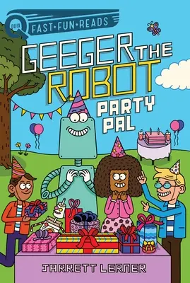 Párty kamarád: Robot Geeger - Party Pal: Geeger the Robot