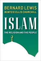 Islám - náboženství a lidé (brožovaná verze) - Islam - The Religion and the People (paperback)