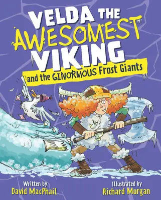 Velda Nejúžasnější Viking a ohromní mraziví obři - Velda the Awesomest Viking and the Ginormous Frost Giants
