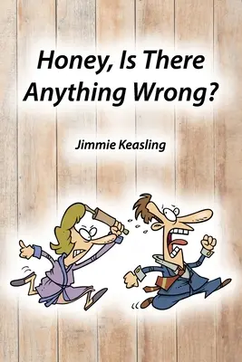 Miláčku, je něco špatně? - Honey, Is There Anything Wrong?