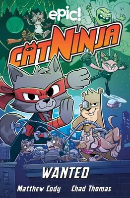 Kočičí nindža: Hledá se: 3. díl - Cat Ninja: Wanted: Volume 3