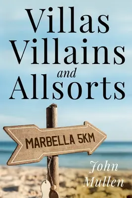 Vily, vily a všelijaké věci - Villas, Villains and Allsorts
