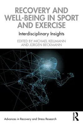 Recovery and Well-Being in Sport and Exercise (Zotavení a pohoda ve sportu a při výkonu) - Recovery and Well-Being in Sport and Exercise