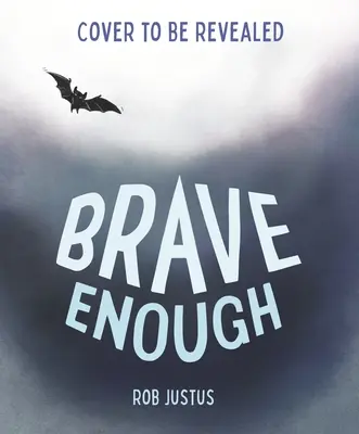Dostatečně odvážný - Brave Enough