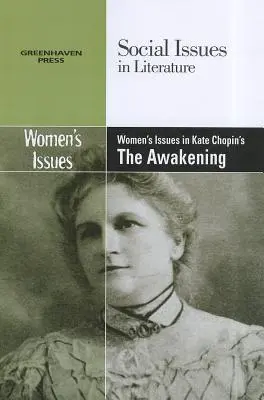 Ženská problematika v románu Kate Chopinové Probuzení - Women's Issues in Kate Chopin's the Awakening