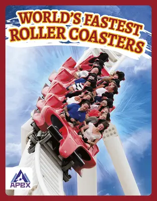 Nejrychlejší horské dráhy na světě - World's Fastest Roller Coasters
