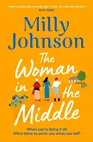 Žena uprostřed - dokonalé únikové čtení z oblíbeného bestselleru Sunday Times - Woman in the Middle - the perfect escapist read from the much-loved Sunday Times bestseller
