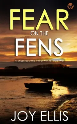 STRACH NA FENSU napínavý kriminální thriller s obrovským zvratem - FEAR ON THE FENS a gripping crime thriller with a huge twist