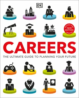 Kariéra: Průvodce plánováním vaší budoucnosti - Careers: The Ultimate Guide to Planning Your Future