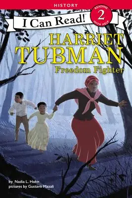 Harriet Tubmanová: Bojovnice za svobodu - Harriet Tubman: Freedom Fighter