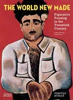 World New Made - Figurativní malba ve dvacátém století - World New Made - Figurative Painting in the Twentieth Century