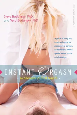 Okamžitý orgasmus: Vzrušení při prvním doteku - Instant Orgasm: Excitement at First Touch