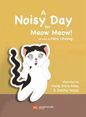 Hlučný den pro Mňau Mňau - A Noisy Day for Meow Meow
