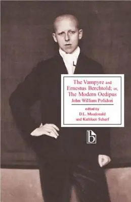 Vampýr a Ernestus Berchtold; aneb, Moderní Oidipus - The Vampyre and Ernestus Berchtold; Or, the Modern Oedipus