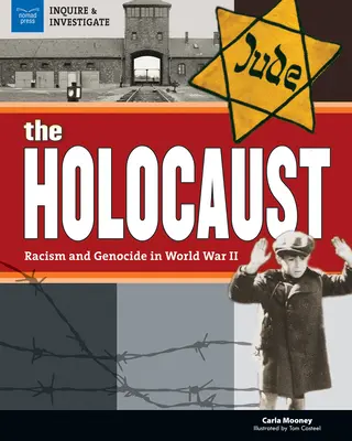 Holokaust: Rasismus a genocida za druhé světové války - The the Holocaust: Racism and Genocide in World War II