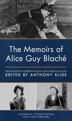 Vzpomínky Alice Guy Blachové - The Memoirs of Alice Guy Blach