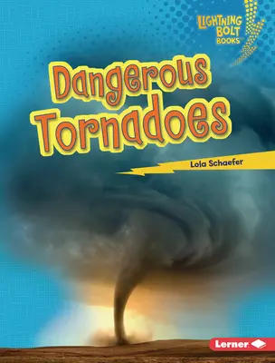 Nebezpečná tornáda - Dangerous Tornadoes