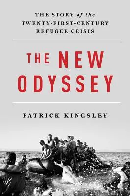 Nová odysea: Příběh uprchlické krize v jednadvacátém století - The New Odyssey: The Story of the Twenty-First Century Refugee Crisis