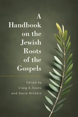 Příručka o židovských kořenech evangelií - A Handbook on the Jewish Roots of the Gospels