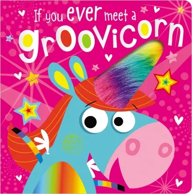 Pokud někdy potkáte Groovicorn - If You Ever Meet a Groovicorn