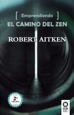 Emprendiendo el camino del Zen (Vyzkoušejte si zenovou cestu) - Emprendiendo el camino del Zen