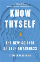 Poznej sám sebe - Nová věda o sebeuvědomění - Know Thyself - The New Science of Self-Awareness