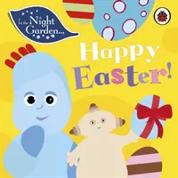 V noční zahradě: Veselé Velikonoce! - In the Night Garden: Happy Easter!
