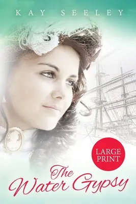 The Water Gypsy (Vodní cikánka): Velké tištěné vydání - The Water Gypsy: Large Print Edition