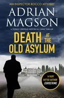 Smrt ve staré léčebně - naprosto strhující historický kriminální thriller - Death at the Old Asylum - A totally gripping historical crime thriller