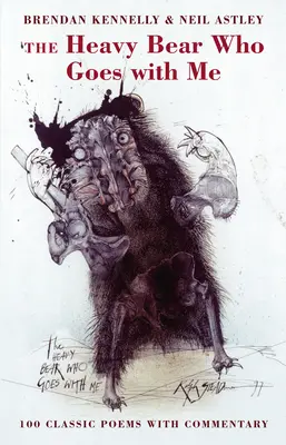 Těžký medvěd, který jde se mnou: 100 klasických básní s komentářem - The Heavy Bear Who Goes with Me: 100 Classic Poems with Commentary