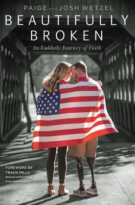 Krásně zlomená: Nepravděpodobná cesta víry - Beautifully Broken: An Unlikely Journey of Faith