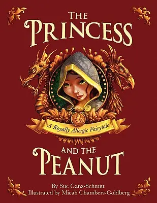 Princezna a oříšek: Královsky alergická pohádka - The Princess and the Peanut: A Royally Allergic Fairytale
