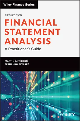 Analýza finančních výkazů: Příručka pro praktiky - Financial Statement Analysis: A Practitioner's Guide