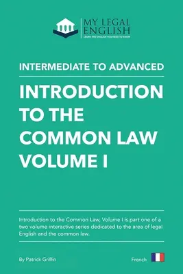 Úvod do obecného práva, 1. díl: Angličtina pro úvod do obecného práva, 1. díl - Introduction to the Common Law, Vol 1: English for an Introduction to the Common law, Vol 1